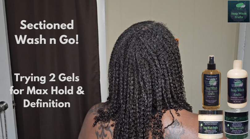 2 Gel Wash n Go Routine: Sectioned Styling for Better Results?