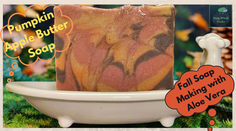 Making Pumpkin Apple Butter Aloe Vera Soap: Fall Limited Edition