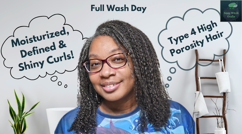 The Ultimate High Porosity Wash Day Routine | 2 Gel Method Wash & Go